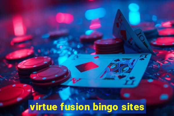 virtue fusion bingo sites